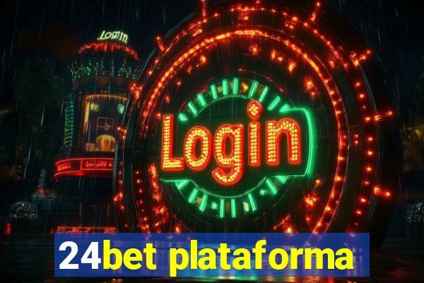 24bet plataforma